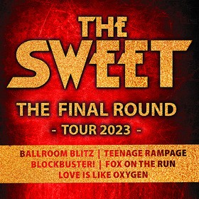 The Sweet - The Final Round Tour 2023