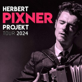 Herbert Pixner Projekt - Tour 2024