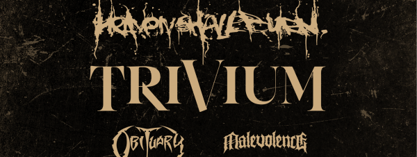 Heaven Shall Burn + Trivium + Obituary + Malevolence Tour 2023